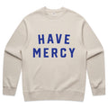 Have Mercy - Sweatshirt