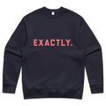 Exactly - Sweatshirt