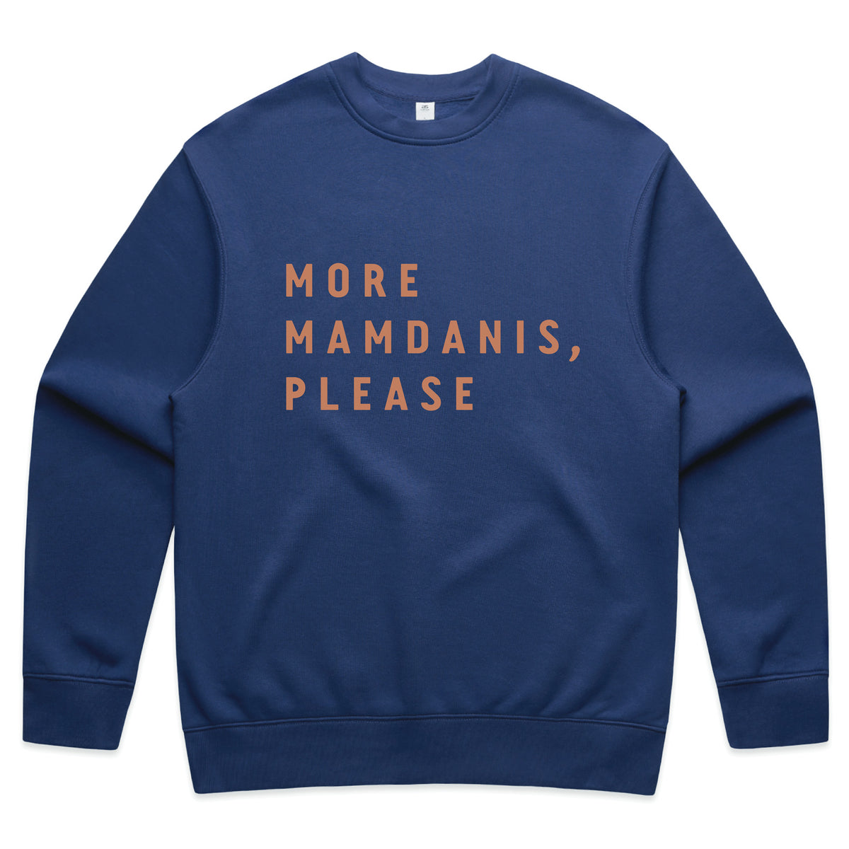 More Mamdanis, Please - Sweatshirt