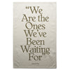 We Are the Ones - Towel