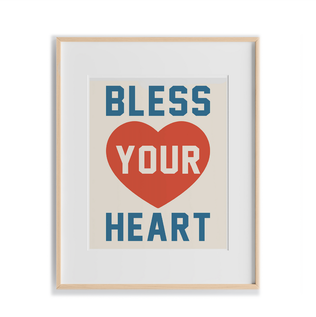 Bless Your Heart Print