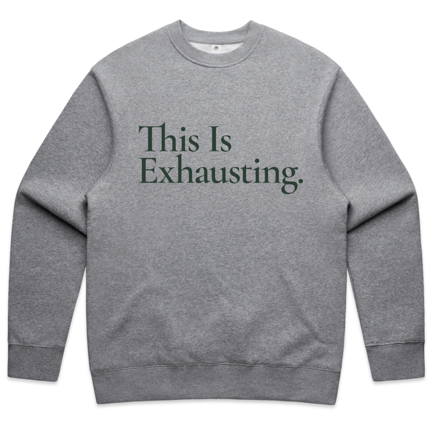 This is Exhausting Sweatshirt (Heather Gray)