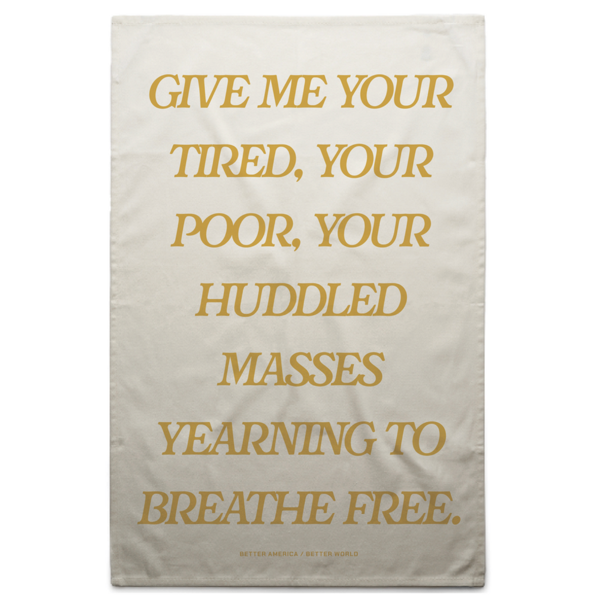 Give Me Your Tired, Your Poor, Your Huddled Masses Towel