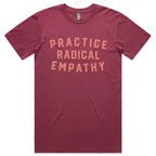 Practice Radical Empathy T-shirt (Berry)