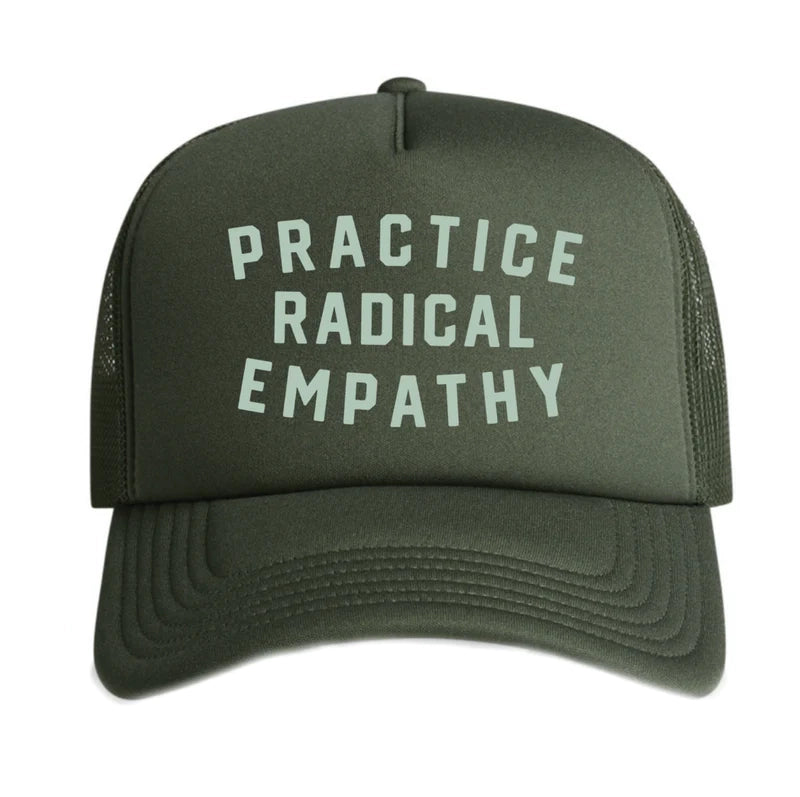 Practice Radical Empathy Trucker Hat (Forest Green)