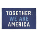 Together, We Are America Flag