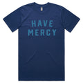 Have Mercy Tee