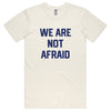 We Are Not Afraid