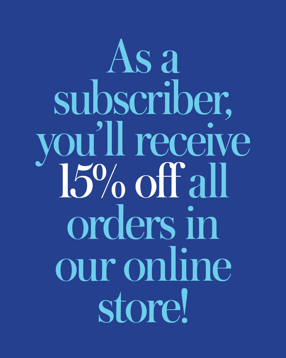 The Annual Subscription (Three Print Issues)